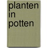Planten in potten door Keeling