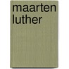 Maarten luther by Holster