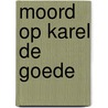 Moord op karel de goede door Rode