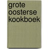 Grote oosterse kookboek door Buck