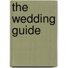 The wedding guide by Unknown