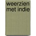 Weerzien met Indie
