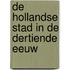 De Hollandse stad in de dertiende eeuw