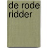 De rode ridder door K. Biddeloo