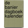 De Banier dagboek kalender door Onbekend