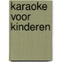 Karaoke voor kinderen