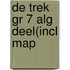 DE TREK GR 7 ALG DEEL(INCL MAP