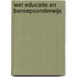 Wet educatie en beroepsonderwijs