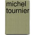 Michel tournier