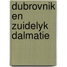 Dubrovnik en zuidelyk dalmatie by Paula Bernstein