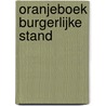 Oranjeboek Burgerlijke Stand by M. Verbeek