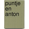 Puntje en Anton door Erich Kästner