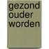 Gezond ouder worden