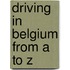 Driving in Belgium from A to Z
