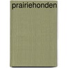 Prairiehonden by Berthet