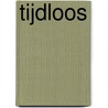 Tijdloos door Jippe van der Meulen