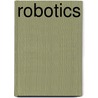 ROBOTICS door T. Bajd