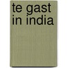 Te gast in India by Unknown