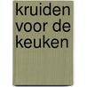 Kruiden voor de keuken door morton