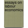 Essays on Labour Economics by Y. Hu