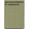 Geneesmiddelen in nederland by Lucas Reijnders