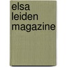 Elsa Leiden Magazine door I.M. Lems