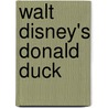 Walt disney's Donald Duck by Walt Disney Studio’s