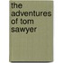 The adventures of Tom Sawyer