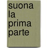 Suona la prima parte by Unknown