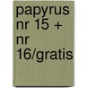 Papyrus nr 15 + nr 16/gratis by L. de Gieter
