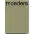 Moeders