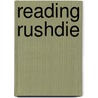 Reading rushdie by Unknown