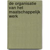 De organisatie van het maatschappelijk werk by Rob Neij