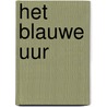 Het blauwe uur door George Moormann