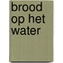 Brood op het water