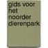 Gids voor het Noorder Dierenpark