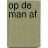 Op de man af door J. van der Loo
