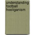 Understanding Football Hooliganism