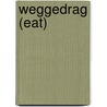 Weggedrag (eat) door Onbekend