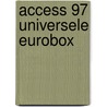 Access 97 universele eurobox door Onbekend