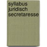 Syllabus Juridisch Secretaresse by Unknown