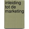 Inleiding tot de marketing by J. Franckena