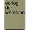 Oorlog der werelden door H. Wells