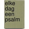 Elke dag een psalm door M. van Campen