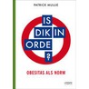 Dik in orde by Patrick Mullie