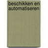 Beschikken en automatiseren door Onbekend