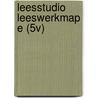 LEESSTUDIO LEESWERKMAP E (5V) by I. de Ridder