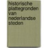 Historische plattegronden van Nederlandse Steden