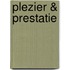 Plezier & Prestatie