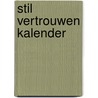 Stil vertrouwen kalender door Onbekend